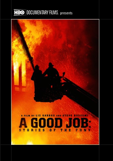 Good Job, A: Stories of the FDNY