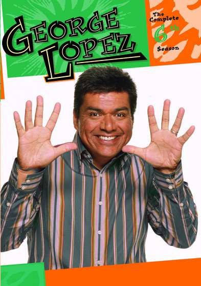 George Lopez Show, The: The Complete Sixth Season