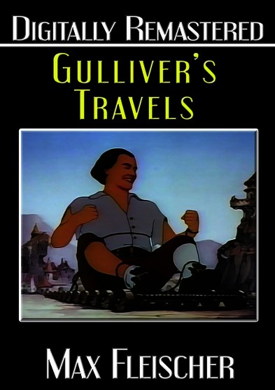 Gulliver's Travels - Digitally Remastered