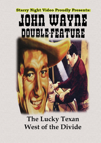 John Wayne Double Feature #4 - The Lucky Texan & West of the Divide