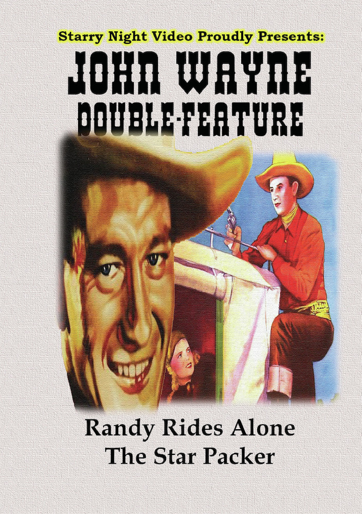 John Wayne Double Feature #6 - Randy Rides Alone & The Star Packer