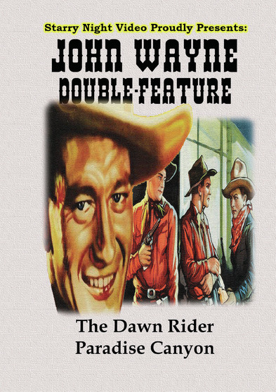 John Wayne Double Feature #10 - The Dawn Rider & Paradise Canyon