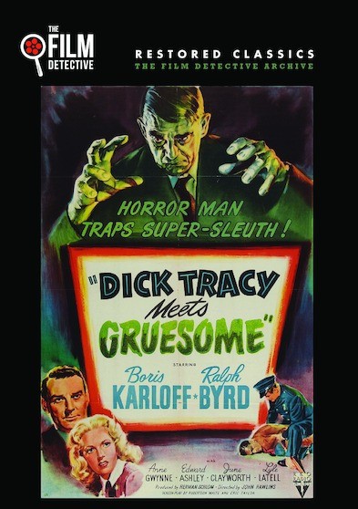 Dick Tracy Meets Gruesome (The Film Detective Restored Version)