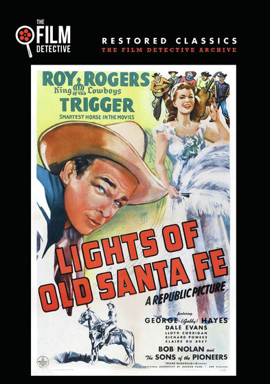 Lights of Old Santa Fe (The Film Detective Restored Version)