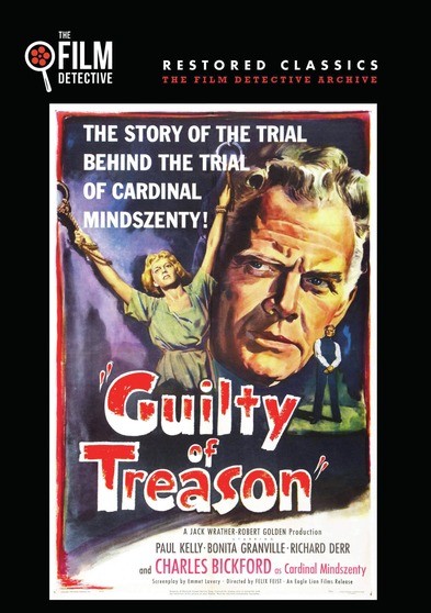Guilty of Treason (The Film Detective Restored Version)