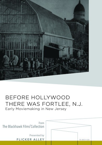 Before Hollywood There was Fort Lee, New Jersey