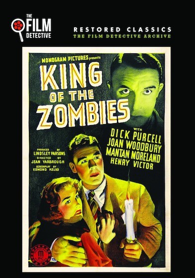 King of the Zombies (The Film Detective Restored Version)