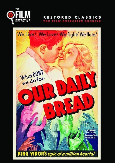 Our Daily Bread (The Film Detective Restored Version)