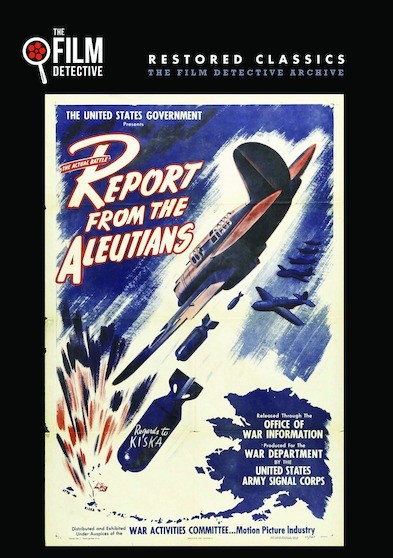 Report from the Aleutians (The Film Detective Restored Version)