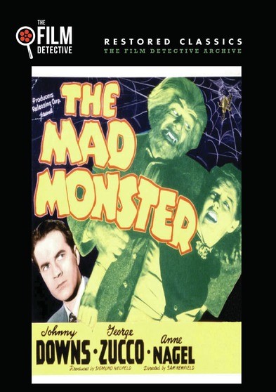 The Mad Monster (The Film Detective Restored Version)