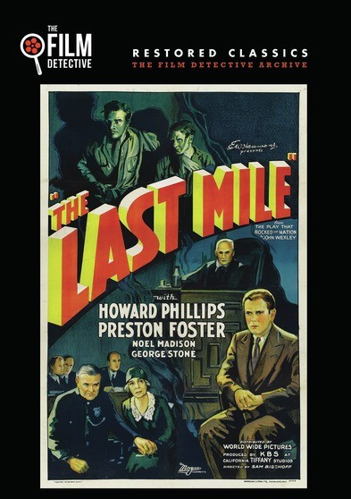 The Last Mile (The Film Detective Restored Version)