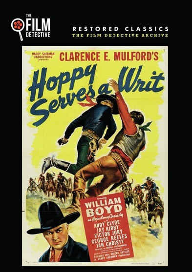 Hoppy Serves a Writ (The Film Detective Restored Version)