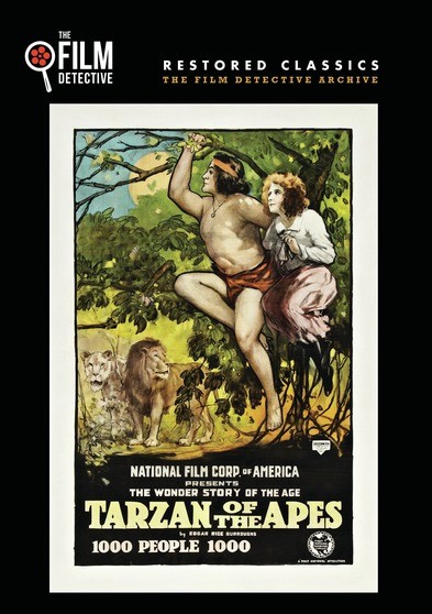 Tarzan of the Apes (The Film Detective Restored Version)