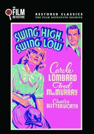 Swing High, Swing Low (The Film Detective Restored Version)