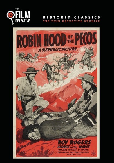 Robin Hood of the Pecos (The Film Detective Restored Version)