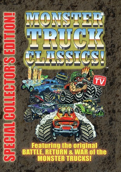 Monster Trucks Classics Collector's Edition - the Original Battle, Return and War of the Monster