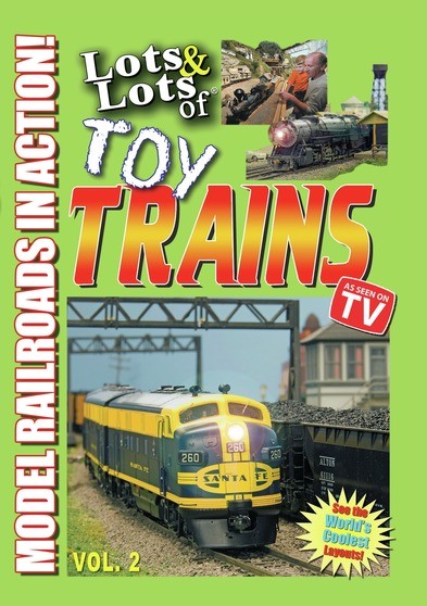 Lots & Lots of Toy Trains Volume 2 - Model Railroads in Action
