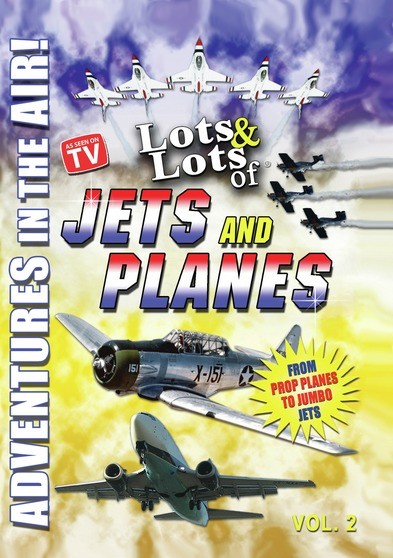 Lots & Lots of Jets and Planes Volume 2 - Adventures in the Air