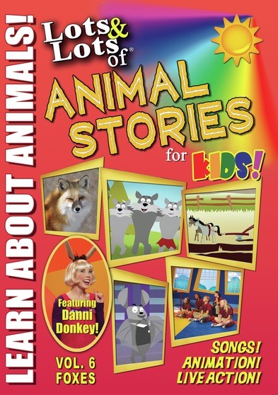 Lots & Lots of Animal Stories Volume 6 - Foxes