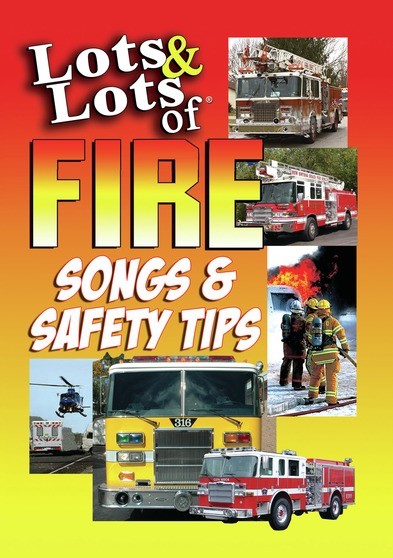 Lots & Lots of Fire Truck Songs & Safety Tips